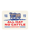 All Hat No Cattle Sticker