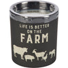 Life Is Better On The Farm Candle