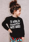 I'd Rather Be Cowgirlin' With Daddy - Broken horn