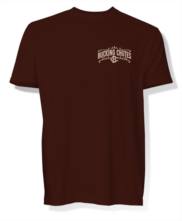 Bucking Chutes Always Bucking Good Time Tee