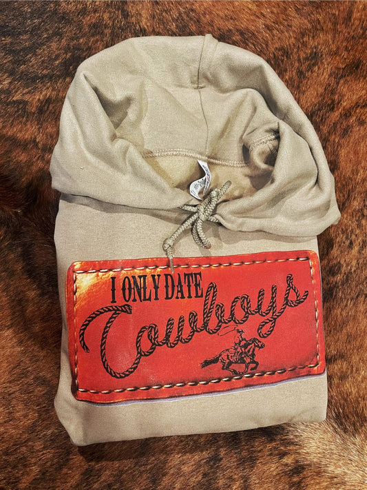 I Only Date Cowboys Hoodie Cream